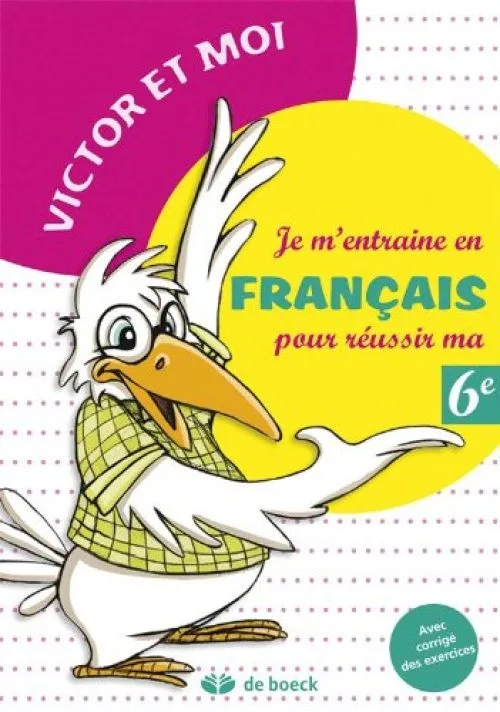 Je m'entraine en français pour réussir ma 6e année
