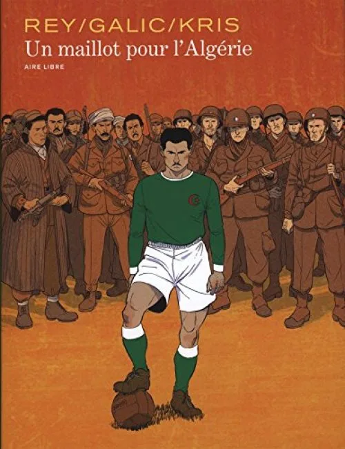 Un maillot pour l'Algérie - tome 0 - Un maillot pour l'Algérie (édition spéciale)