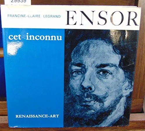 Ensor, Cet Inconnu / the Unknown Ensor