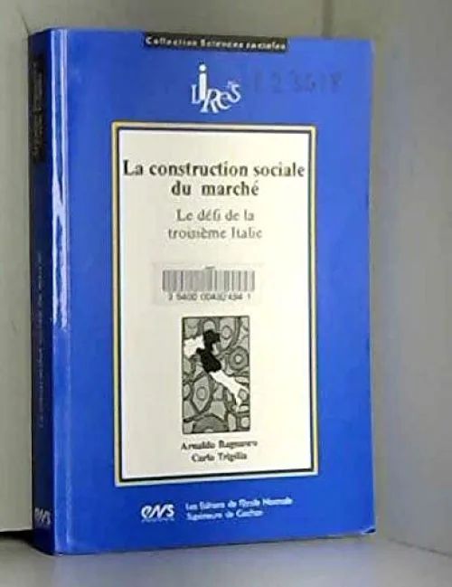 La construction sociale du marché : Le défi de la troisième Italie