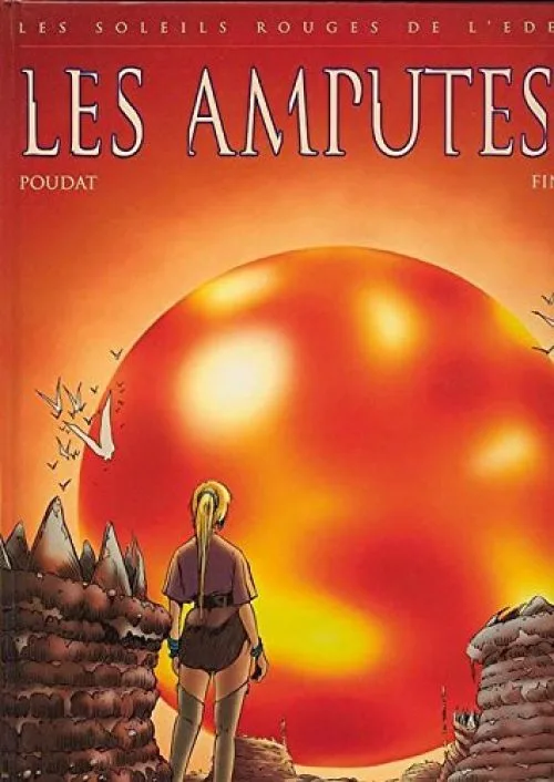 Les Soleils Rouges de l'Eden, Tome 1 : Les amputés