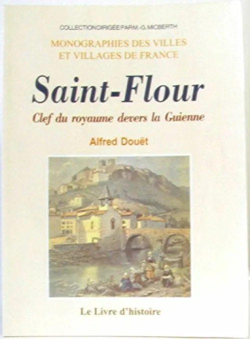 Saint-Flour, Clef du Royaume Devers la Guienne