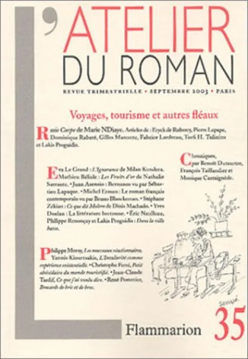 L'Atelier du roman, numéro 35 : Voyages, tourisme et autres fléaux