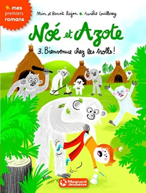 Noé et Azote (3) - Bienvenue chez les trolls