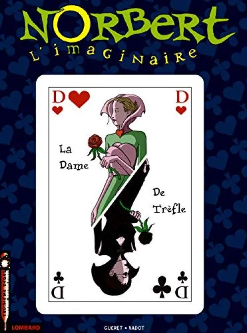 Norbert l'Imaginaire, tome 3 : La Dame de Trèfle