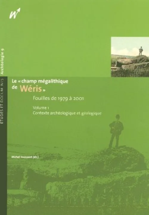 T1 Champ Megalithique de Weris Fouilles de 1979 a 2001