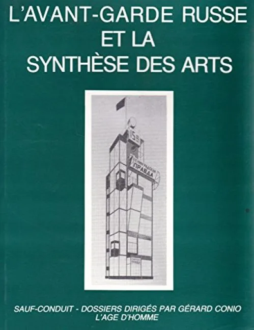 Avant garde russe et synthèse; tome 2 : Sauf-conduit