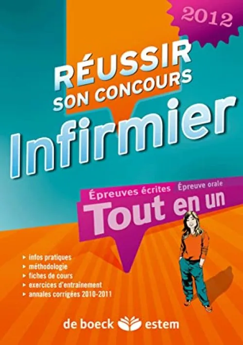 Réussir son concours infirmier 2012 tout en un
