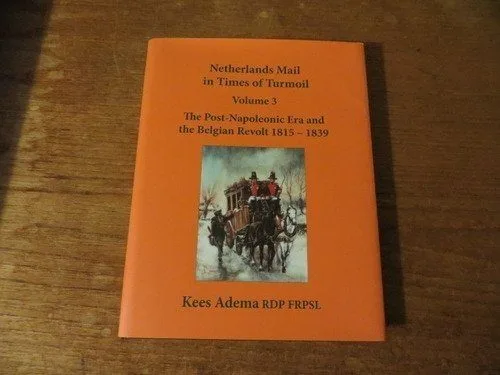 Netherlands Mail in Times of Turmoil