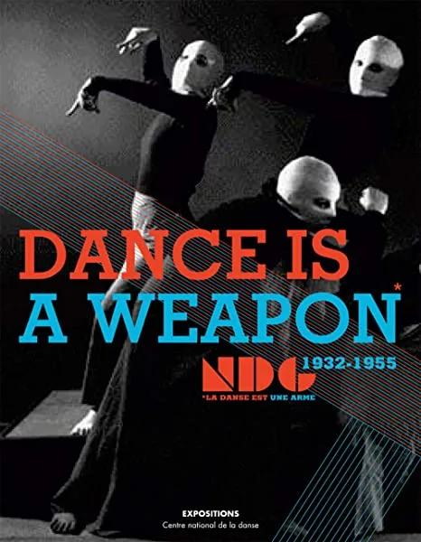 Dance is a weapon : NDG 1932-1955