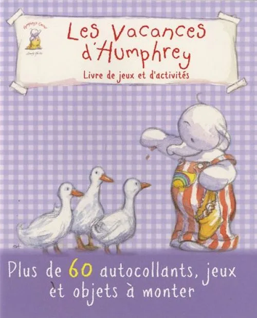Les vacances d'Humphrey : Livre de jeux d'activités