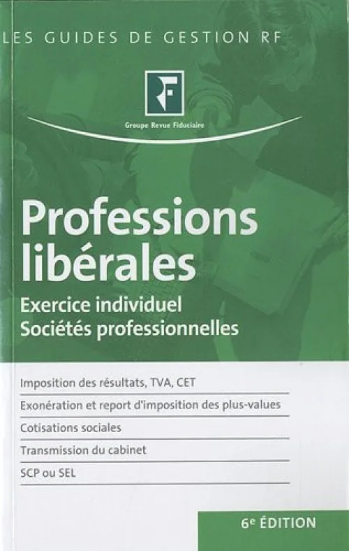 Professions libérales : Exercice individuel sociétés professionnelles