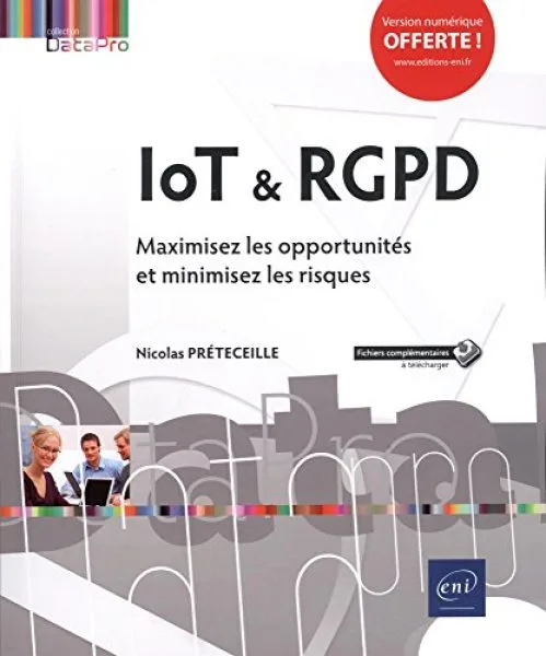 IoT & RGPD - Maximisez les opportunités et minimisez les risques