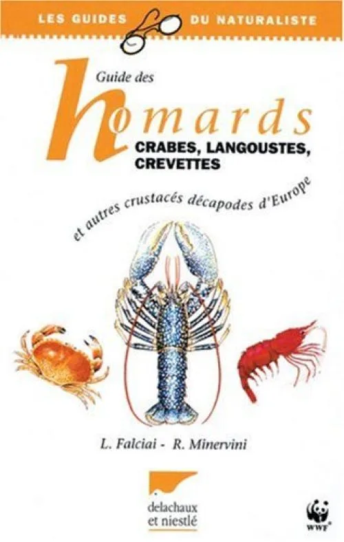 Guide des homards, crabes, langoustes, crevettes : Et autres crustacés décapodes d'Europe