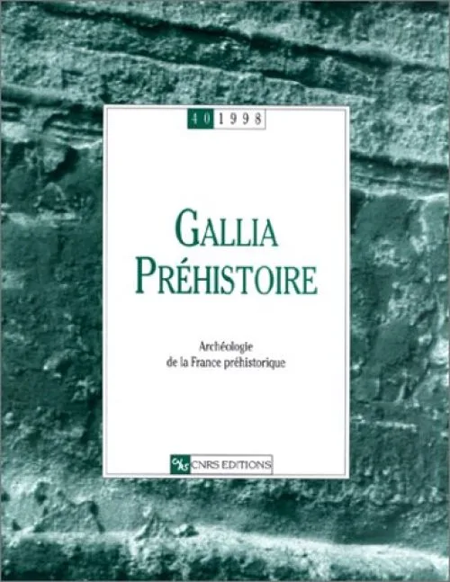 Gallia Préhistoire, numéro 40 - 1998