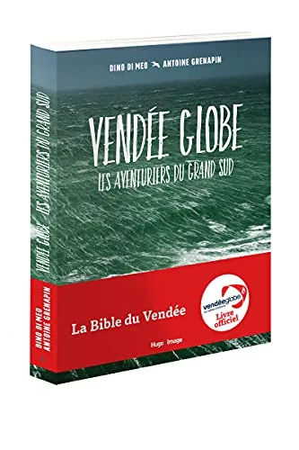 Vendée Globe - Les aventuriers du grand Sud