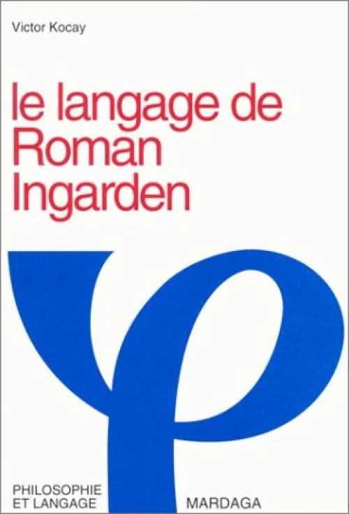 Forme et référence : Le Langage de Roman Ingarden