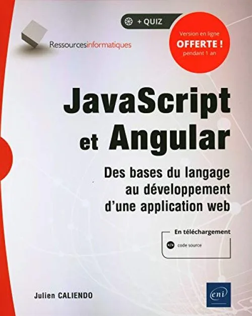 JavaScript et Angular - Des bases du langage au développement d'une application web
