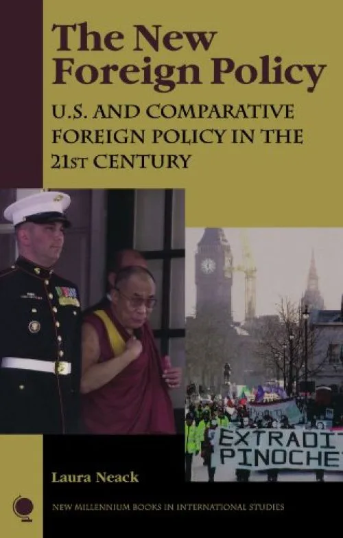 The New Foreign Policy: U.S. and Comparative Foreign Policy in the 21st Century