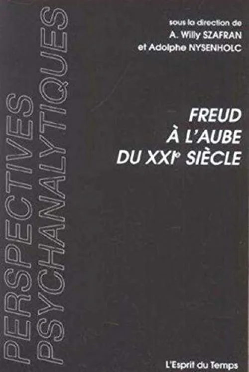 Freud à l'aube du XXIe siècle