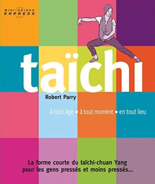 Taïchi : A tout âge, à tout moment, en tout lieu
