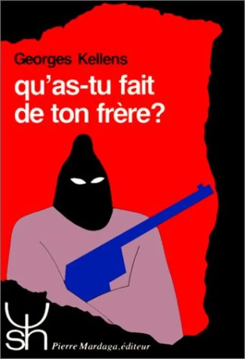 Qu'as-tu fait de ton frère?