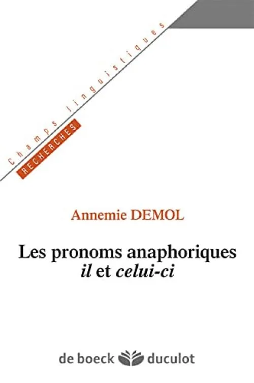 Les pronoms anaphoriques il et celui-ci