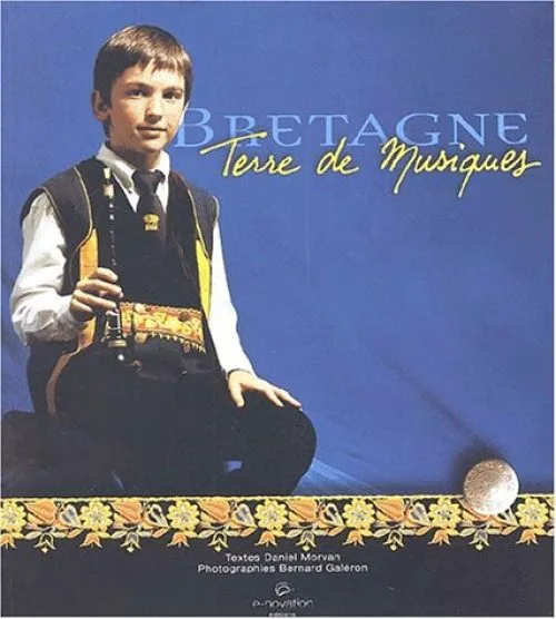 Bretagne, terre de musiques. Avec CD-ROM