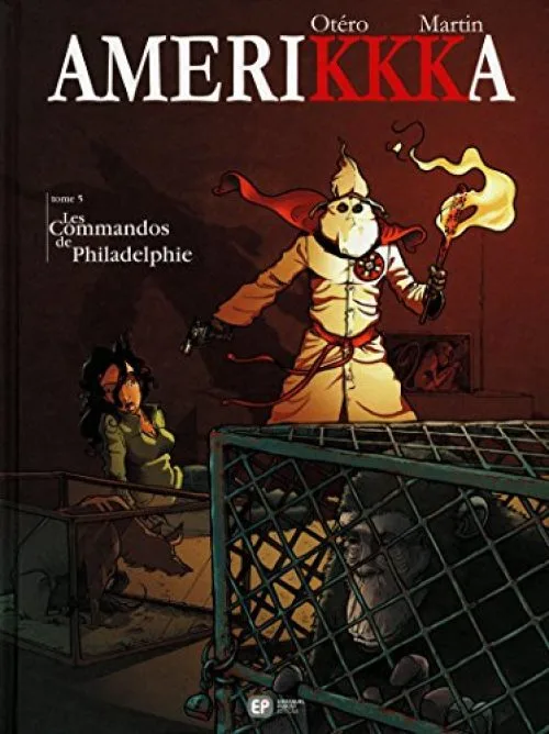 AMERIKKKA T05 LES COMMANDOS DE PHILADELPHIE