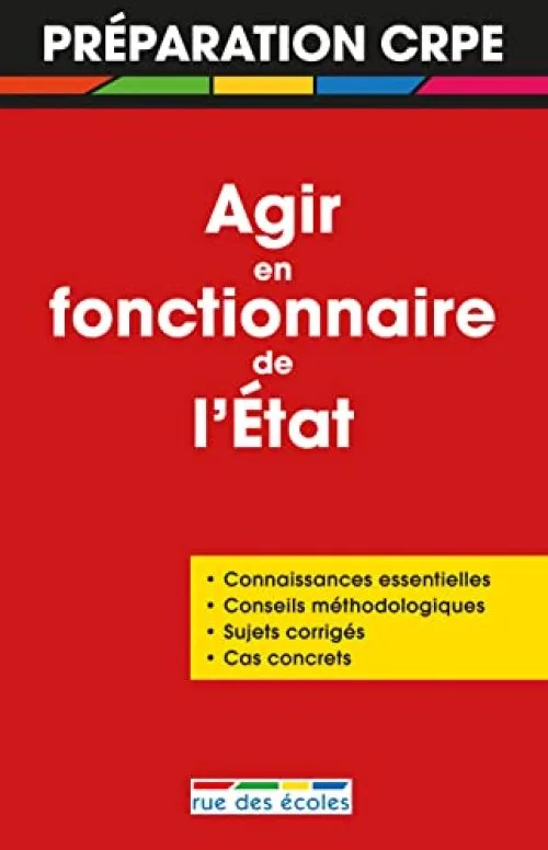 Préparer l'oral du Crpe : Agir en fonctionnaire de l'État