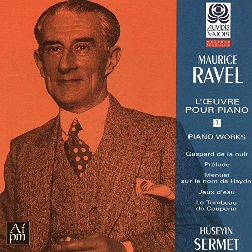 Ravel : L'uvre pour piano, Volume 1