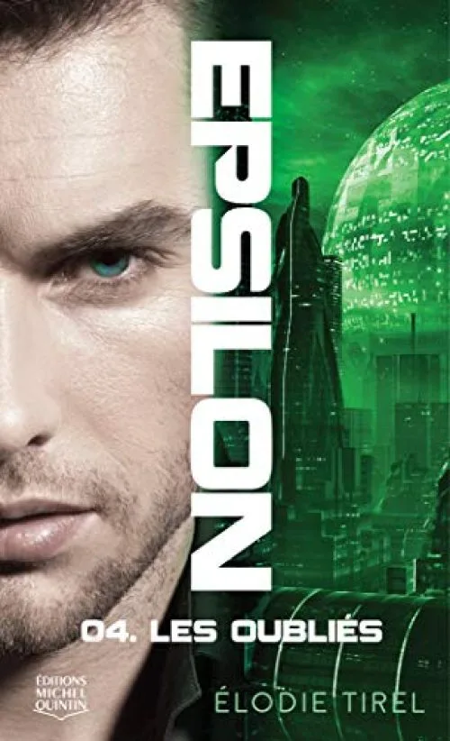 Epsilon - tome 4 Les oubliés (4)