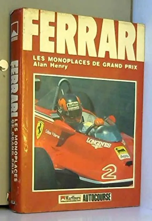 FERRARI.LES MONOPLACES DE GRAND PRIX.
