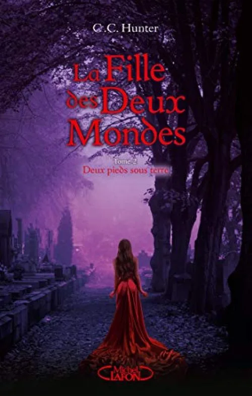 La Fille des Deux Mondes - tome 2 Deux pieds sous terre (2)