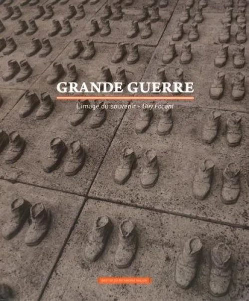 Grande Guerre : L'image du souvenir en Wallonie