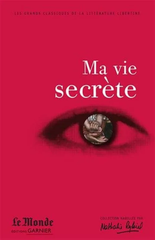Ma vie secrète : Choix de textes