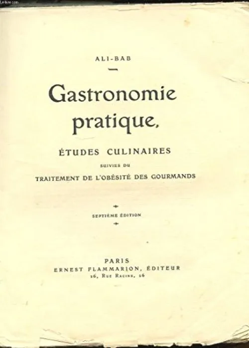 GASTRONOMIE PRATIQUE ETUDES CULINAIRES SUIVIES DU TRAITEMENT DE L OBESITE DES GOURMANDS