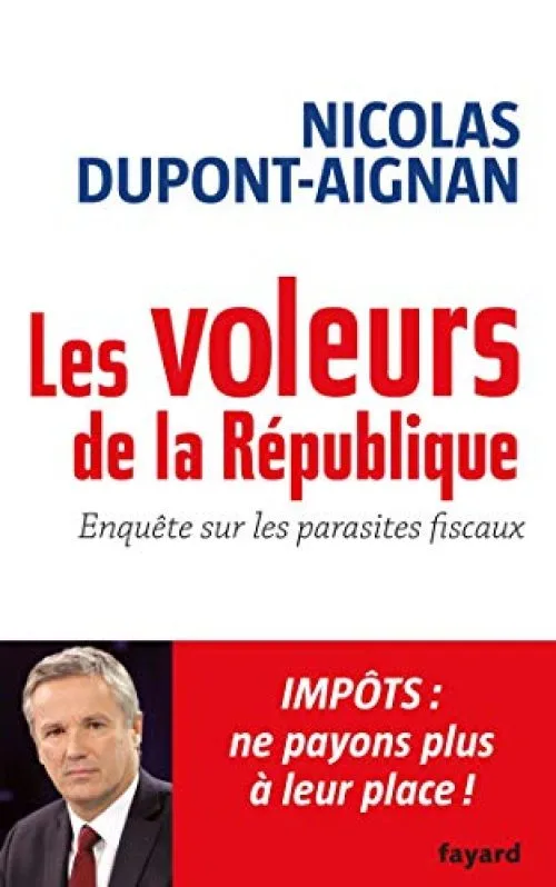 Les voleurs de la République : Enquête sur les parasites fiscaux