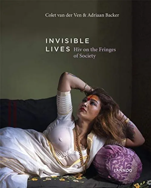 Invisible Lives: HIV on the Fringes of Society