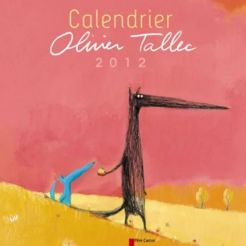 Calendrier Olivier Tallec