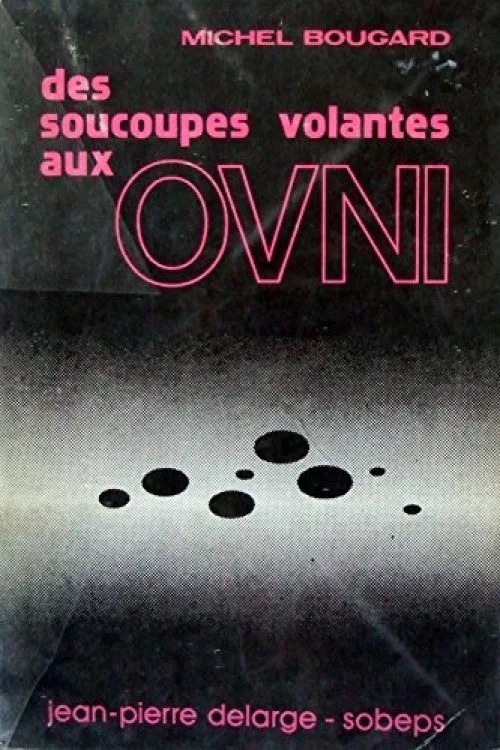 Des Soucoupes Volantes Aux OVNI