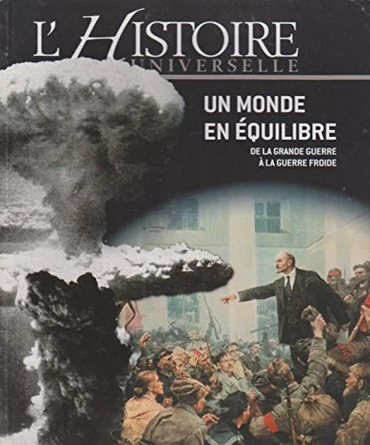 Un monde en equilibre : De la grande guerre a la guerre froide