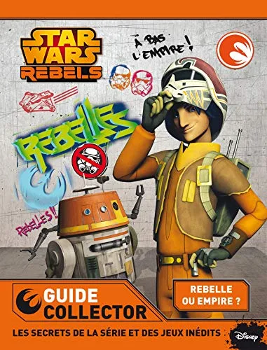 Star Wars Rebels: Guide collector