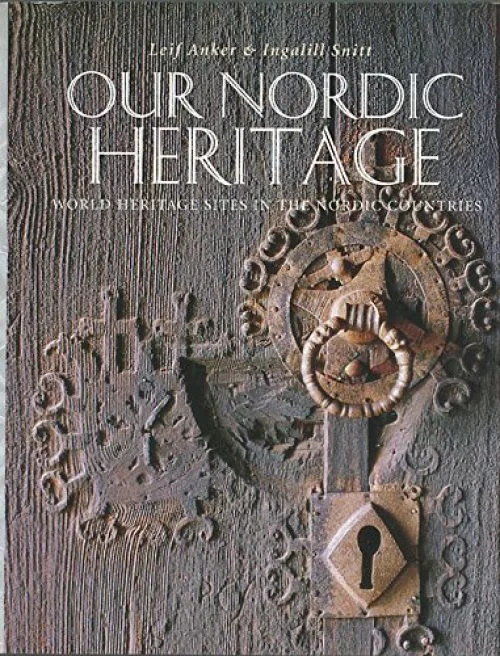 Our Nordic heritage: World Heritage sites in the Nordic countries