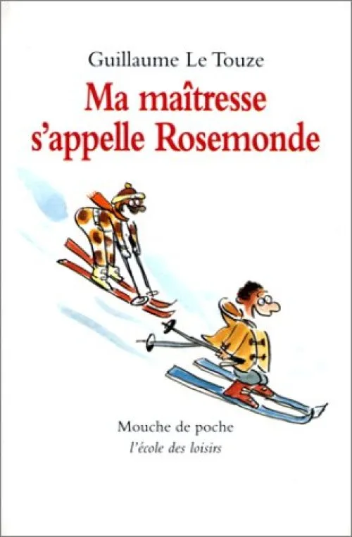 Ma maîtresse s'appelle Rosemonde