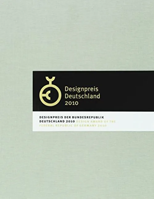 Designpreis Deutschland 2010: Designpreis Der Bundesrepublik Deutschland 2010 / Design Award of the Federal Republic of Germany 2010