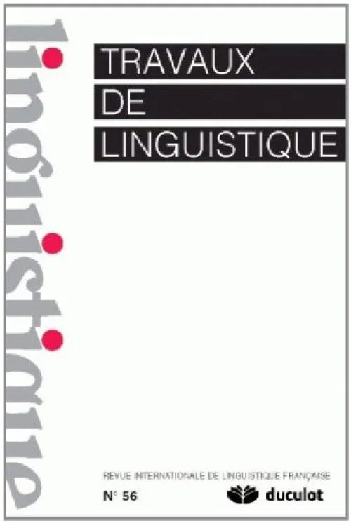 Travaux de Linguistique 2008/1 - N.56