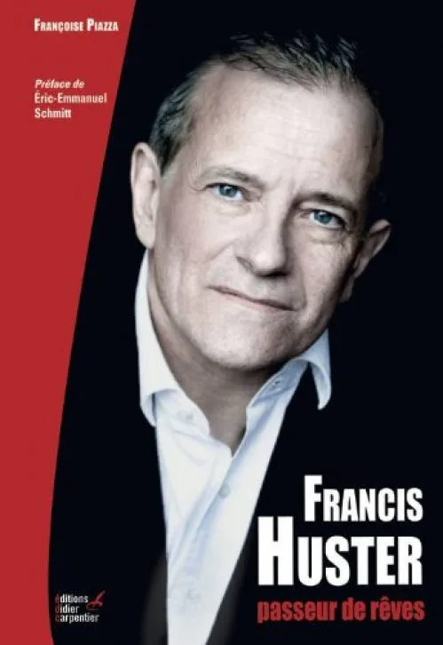 Francis Huster, passeur de rêves