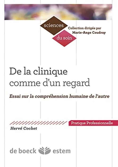 De la clinique comme d un regard - Essai sur la compréhension humaine de l autre