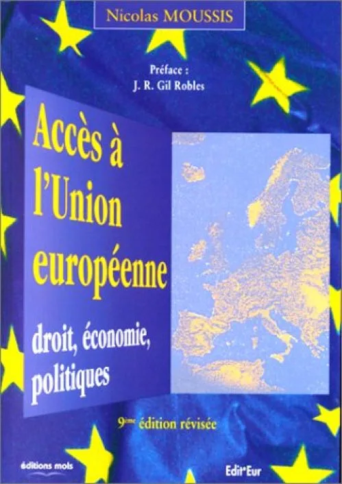 ACCES A L'UNION EUROPEENNE. : Droit, économie, politiques, 9ème édition